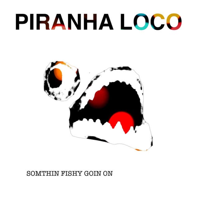 Piranha Loco